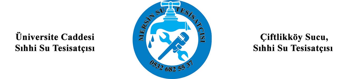 Mersin Üniversite Caddesi Sucu (Sıhhi Tesisatçı)